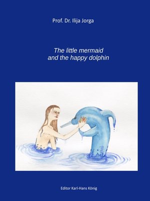 cover image of The Little Mermaid and the Happy Dolphin